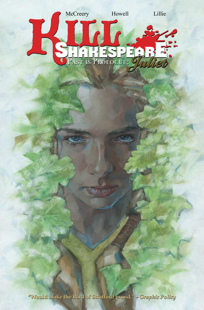 Kill Shakespeare Volume 05 Past Is Prologue Juliet