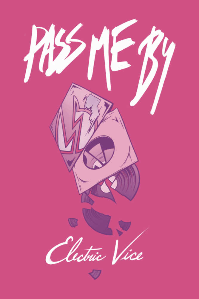 Pass Me By Volume 02 Electric Vice