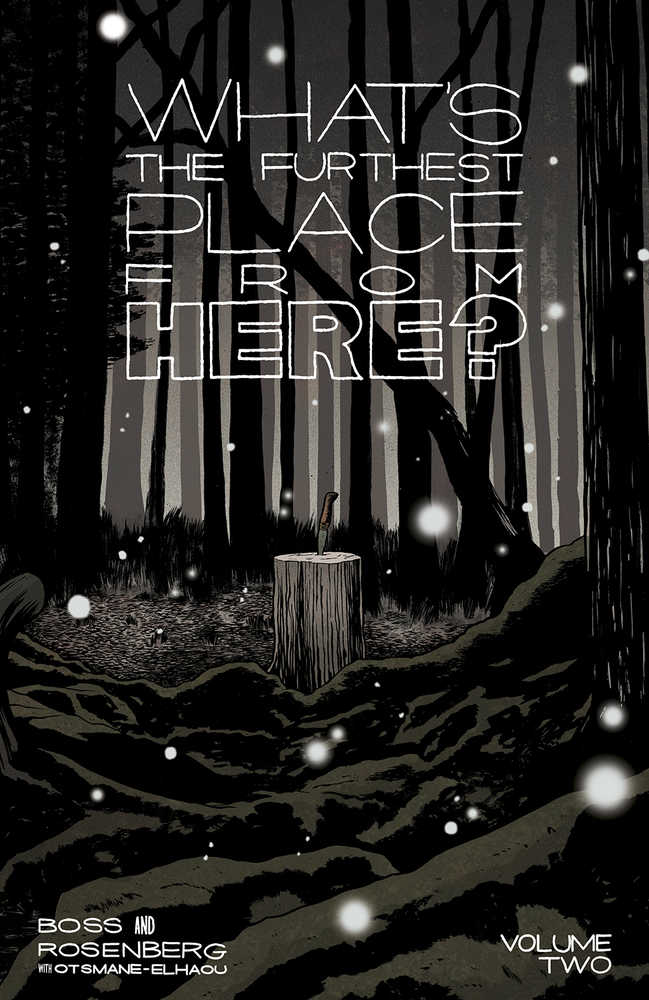 What's The Furthest Place From Here? Volume 02