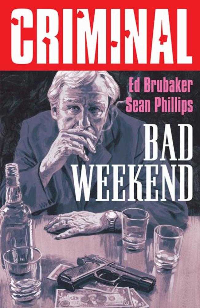 Criminal Volume 09 Bad Weekend