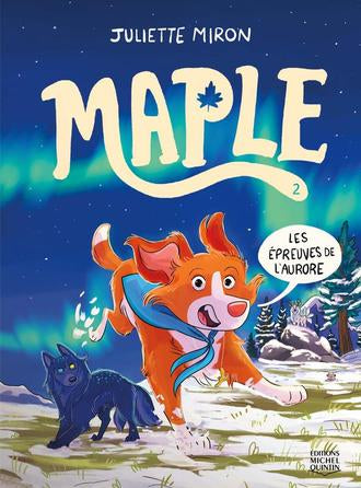 Maple Tome 02 Les Epreuves de l'Aurore