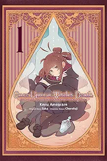 Once Upon a Witch's Death Volume 01 Tale of the One Thousand Tears of Joy
