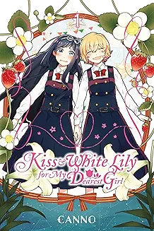 Kiss & White Lily for My Dearest Girl Volume 01