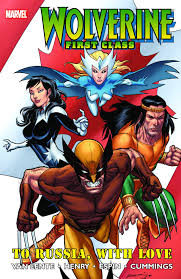 Wolverine First Class Volume 02 To Russia With Love