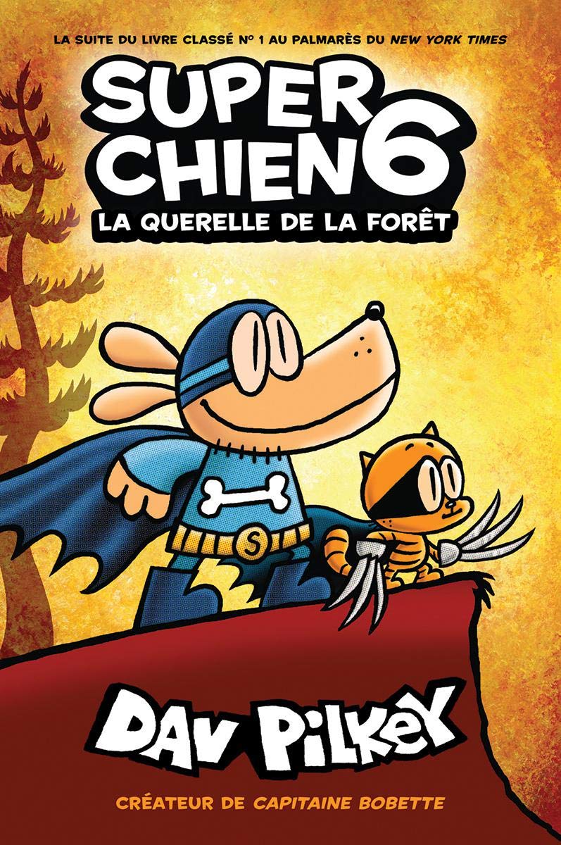 Super Chien Tome 6 La Querelle De La Foret
