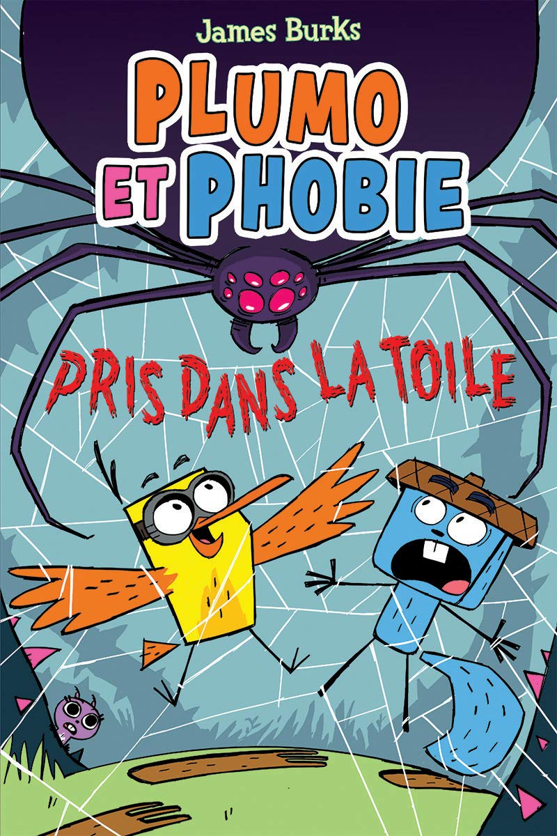 Plumo et Phobie Tome 5 Pris dans la toile