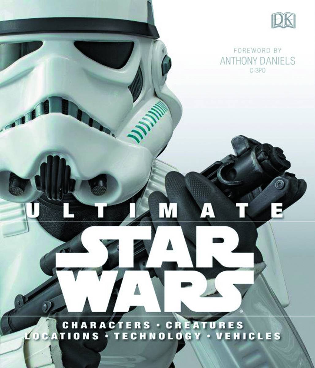 Ultimate Star Wars: Characters, Creatures, Locations, Technology, Vehicles HC