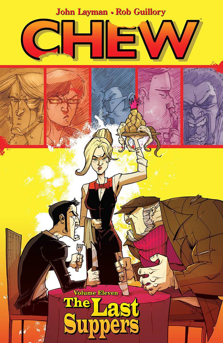 Chew Volume 11 Last Suppers