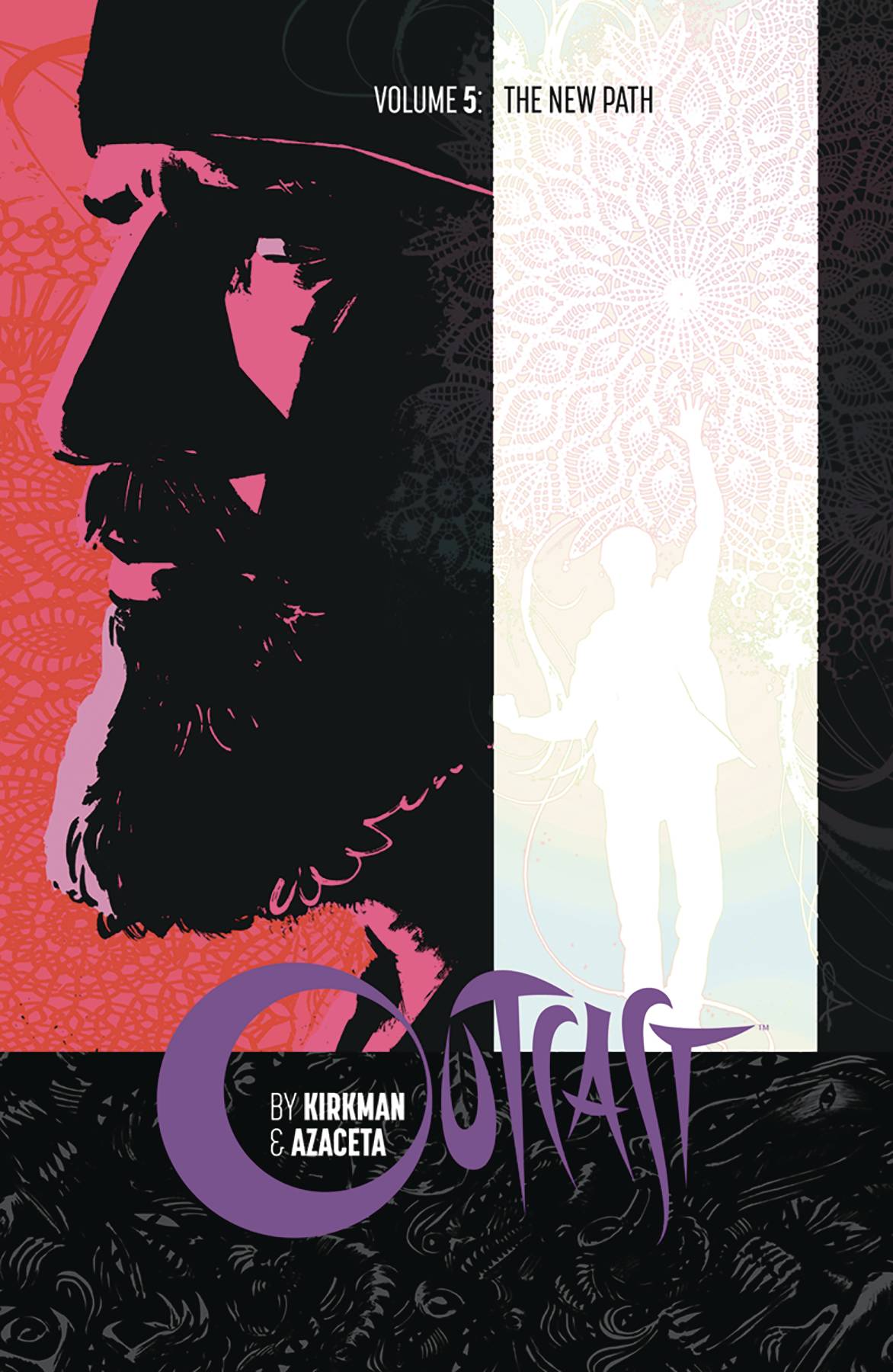 Outcast by Kirkman & Azaceta Vol. 05