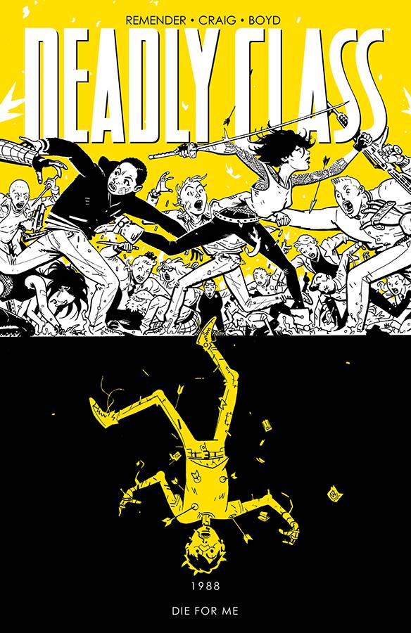 Deadly Class Volume 04 Die For Me