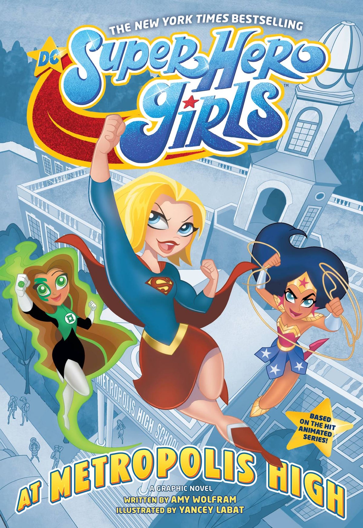 DC Super Hero Girls Volume 09 At Metropolis High