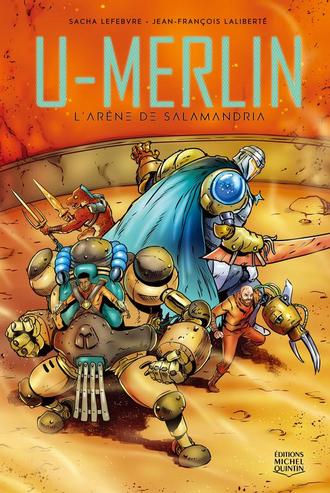 U-Merlin Tome 04 L'Arene de Salamandria