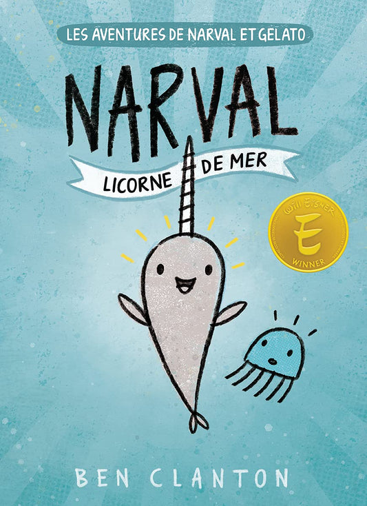Aventures de Narval et Gelato Tome 1 Narval : Licorne de mer
