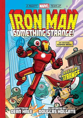 Mighty Marvel Team-Up: Iron Man Something Strange