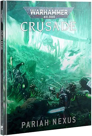 Warhammer 40k Crusade Pariah Nexus