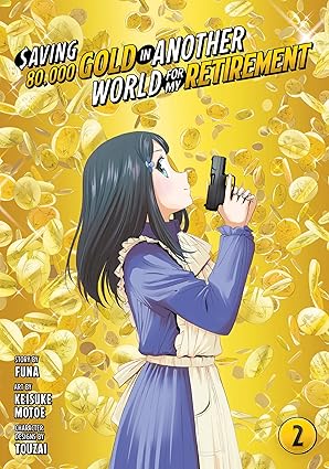 Saving 80,000 Gold in Another World for my Retirement Volume 02
