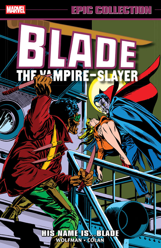 Blade Epic Collection Volume 0 His Name is Blade