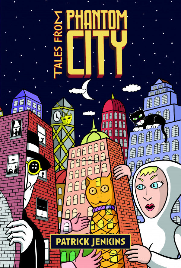 Tales From the Phantom City