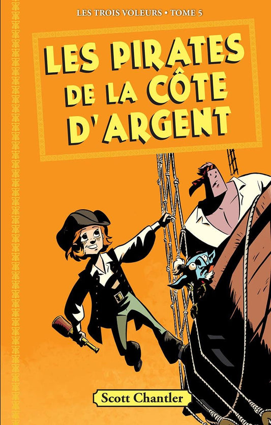 Trois Voleurs Tome 5 Les pirates de la cote d'Argent