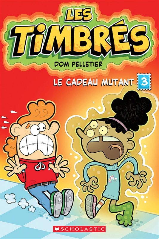 Timbres Tome 3 Le Cadeau Mutant