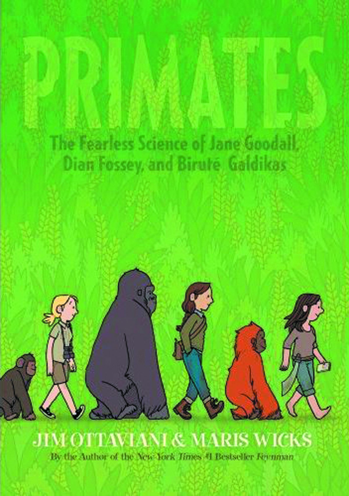 Primates: Fearless Science of Goodall, Fossey, and Galdikas